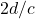 2d/c